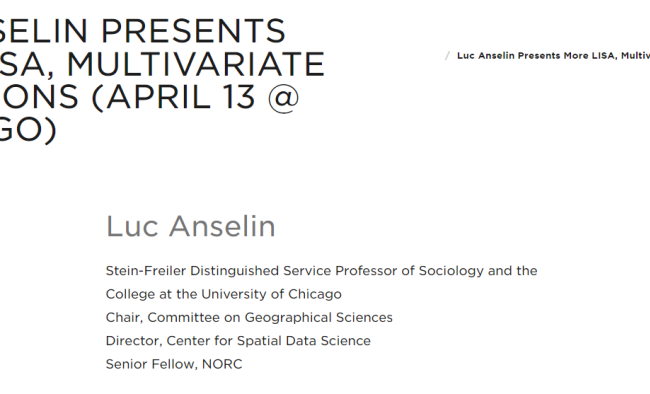 LUC ANSELIN PRESENTS MORE LISA, MULTIVARIATE EXTENSIONS (APRIL 13 @ UCHICAGO)
